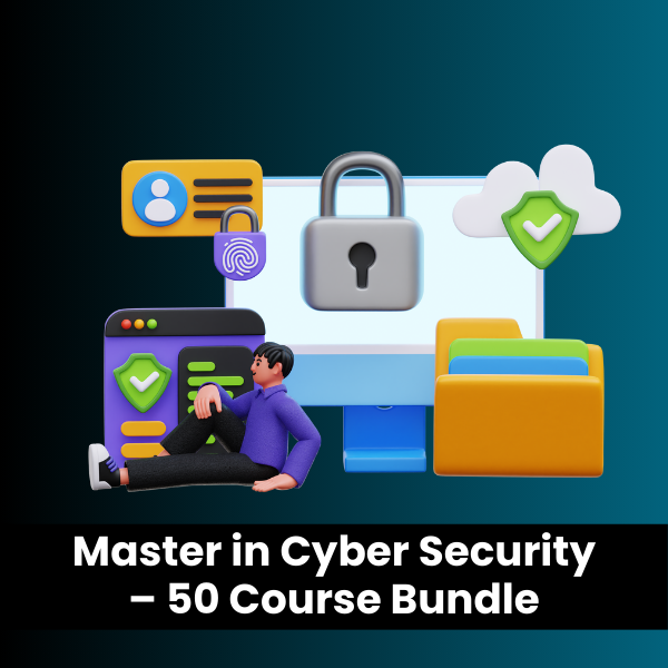 Become a Master in Cyber Security - 50 Course Bundle For Lifetime Access - 2024