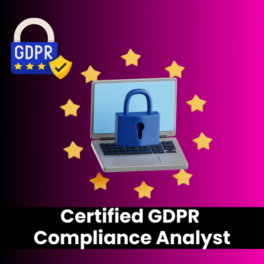 Certified GDPR Compliance Analyst